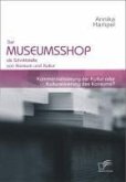 Der Museumsshop als Schnittstelle von Konsum und Kultur (eBook, PDF)