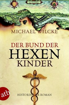 Der Bund der Hexenkinder (eBook, ePUB) - Wilcke, Michael
