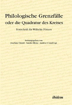 Philologische Grenzfälle oder die Quadratur des Kreises (eBook, PDF)