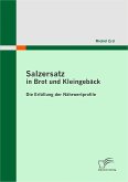 Salzersatz in Brot und Kleingebäck: Die Erfüllung der Nährwertprofile (eBook, PDF)