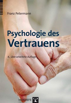 Psychologie des Vertrauens (eBook, PDF) - Petermann, Franz