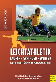 Leichtathletik (eBook, PDF) - Fittko, Esther; Poppe, Manfred; Scheer, Hans J.; Montz-Dietz, Leo; Kölsch, Jörg