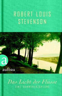 Das Licht der Flüsse (eBook, ePUB) - Stevenson, Robert L.