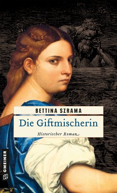 Die Giftmischerin (eBook, PDF) - Szrama, Bettina