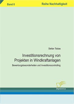 Investitionsrechnung von Projekten in Windkraftanlagen (eBook, PDF) - Tobias, Stefan