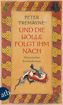 Und die Hölle folgte ihm nach / Ein Fall für Schwester Fidelma Bd.3 (eBook, ePUB) - Tremayne, Peter