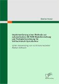 Implementierung einer Methode zur automatischen 3D-FEM Modellerstellung und Festigkeitsrechnung für Vollhartmetall-Spiralbohrer (eBook, PDF)