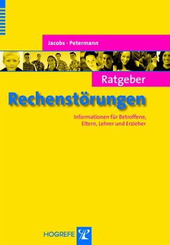 Ratgeber Rechenstörungen. Informationen für Betroffene, Eltern, Lehrer und Erzieher (eBook, ePUB) - Jacobs, Claus; Petermann, Franz