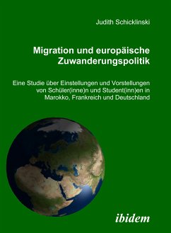 Migration und europäische Zuwanderungspolitik (eBook, PDF) - Schicklinski, Judith; Schicklinski, Judith