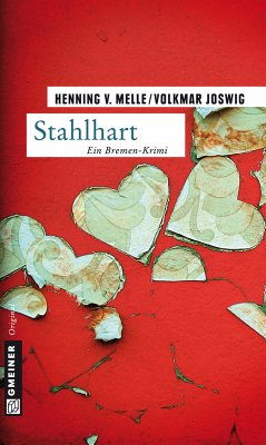 Stahlhart (eBook, ePUB) - Joswig, Volkmar; Melle, Henning von