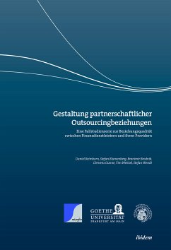 Gestaltung partnerschaftlicher Outsourcingbeziehungen (eBook, PDF) - Beimborn, Daniel; Blumenberg, Stefan; Brodnik, Branimir; Weitzel, Tim; Gunne, Clemens; Wendt, Stefan