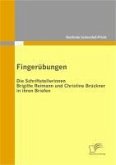 Fingerübungen - die Schriftstellerinnen Brigitte Reimann und Christine Brückner in ihren Briefen (eBook, PDF)
