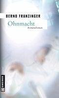 Ohnmacht / Tannenbergs dritter Fall (eBook, PDF) - Franzinger, Bernd