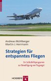 Strategien für entspanntes Fliegen (eBook, ePUB)