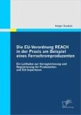 Die EU-Verordnung REACH in der Praxis am Beispiel eines Ferrochromproduzenten (eBook, PDF)