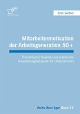 Mitarbeitermotivation der Arbeitsgeneration 50+ (eBook, ePUB)