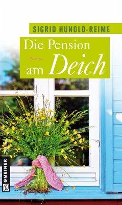 Die Pension am Deich (eBook, ePUB) - Hunold-Reime, Sigrid