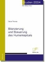 Bilanzierung und Steuerung des Humankapitals (eBook, PDF) - Thomas, Daniel