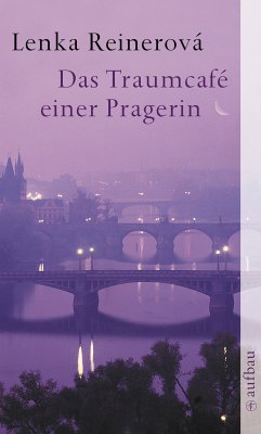 Das Traumcafé einer Pragerin (eBook, ePUB) - Reinerová, Lenka