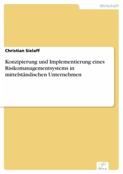 Konzipierung und Implementierung eines Risikomanagementsystems in mittelständischen Unternehmen (eBook, PDF) - Sielaff, Christian