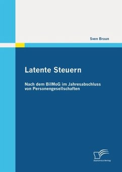 Latente Steuern: Nach dem BilMoG im Jahresabschluss von Personengesellschaften (eBook, ePUB) - Braun, Sven