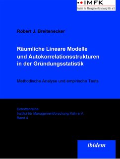 Räumliche Lineare Modelle und Autokorrelationsstrukturen in der Gründungsstatistik (eBook, PDF) - Breitenecker, Robert