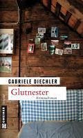 Glutnester (eBook, ePUB) - Diechler, Gabriele