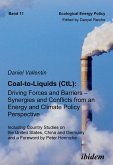 Coal-to-Liquids (CtL): Driving Forces and Barriers - Synergies and Conflicts from an Energy and Climate Policy Perspective (eBook, PDF)