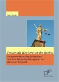 Frauen als Wegbereiter des Rechts: Die ersten deutschen Juristinnen und ihre Reformforderungen in der Weimarer Republik (eBook, ePUB)