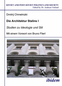 Die Architektur Stalins (eBook, PDF) - Chmelnizki, Dmitrij