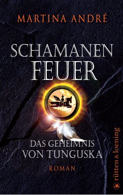 Schamanenfeuer (eBook, ePUB) - André, Martina