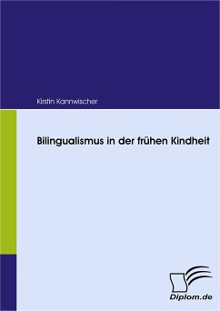 Bilingualismus in der frühen Kindheit (eBook, PDF) - Kannwischer, Kirstin
