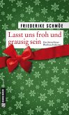 Lasst uns froh und grausig sein (eBook, PDF)