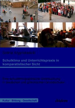 Schulklima und Unterrichtspraxis in komparatistischer Sicht (eBook, PDF) - Argyrokastriti, Sotiria; Argyrokastriti, Sotiria