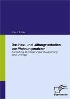 Das Heiz- und Lüftungsverhalten von Wohnungsnutzern (eBook, PDF) - Sattler, Udo J.
