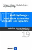 Musikpsychologie. Musikalische Sozialisation im Kindes- und Jugendalter (Reihe: Jahrbuch der Deutschen Gesellschaft für Musikpsychologie, Bd. 19) (eBook, PDF)