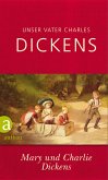 Unser Vater Charles Dickens (eBook, ePUB)