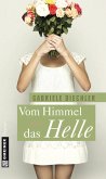 Vom Himmel das Helle (eBook, PDF)