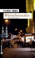 Würstelmassaker (eBook, PDF) - Emme, Pierre