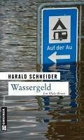 Wassergeld / Kommissar Palzkis vierter Fall (eBook, PDF) - Schneider, Harald
