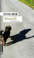 Mainfall / Kommissar Rotfux Bd.1 (eBook, PDF) - Wölm, Dieter