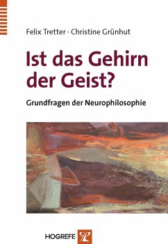 Ist das Gehirn der Geist? (eBook, PDF) - Grünhut, C.; Tretter, F.