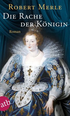 Die Rache der Königin (eBook, ePUB) - Merle, Robert