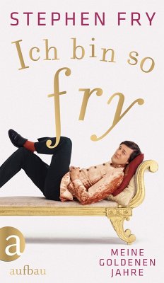 Ich bin so Fry (eBook, ePUB) - Fry, Stephen