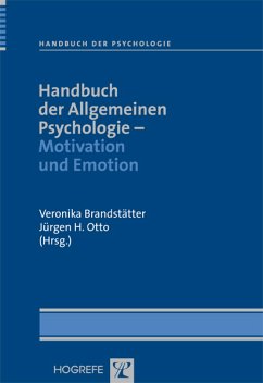 Handbuch der Allgemeinen Psychologie - Motivation und Emotion (eBook, PDF)