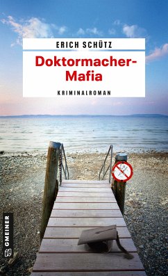 Doktormacher-Mafia (eBook, ePUB) - Schütz, Erich