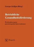 Betriebliche Gesundheitsförderung (eBook, PDF) - Steffgen, Georges