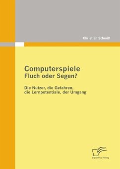 Computerspiele: Fluch oder Segen? (eBook, ePUB) - Schmitt, Christian