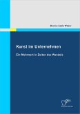 Kunst im Unternehmen: Ein Mehrwert in Zeiten des Wandels (eBook, PDF)