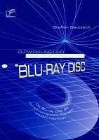 Entwicklung und Markteinführung der Blu-ray Disc: Die Blu-ray Disc als Home-Entertainment-Standard und DVD-Nachfolger (eBook, PDF) - Gautzsch, Steffen